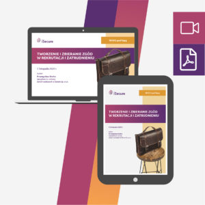 (szkolenie online: eBook + webinar) Tworzenie i zbieranie zgód w rekrutacji i zatrudnieniu