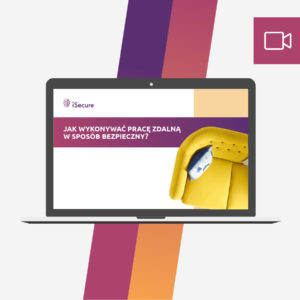 (webinar) Jak wykonywać pracę zdalną w sposób bezpieczny (zgodny z RODO)?