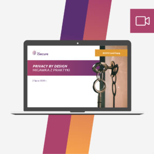 (webinar) Privacy by design. Migawka z praktyki