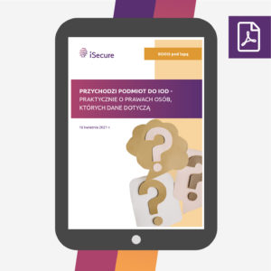 (ebook) Przychodzi podmiot do IOD praktycznie o prawach osób, których dane dotyczą