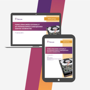 (szkolenie online: eBook + webinar) Funkcjonalności systemu IT do prawidłowego zarządzania danymi osobowymi