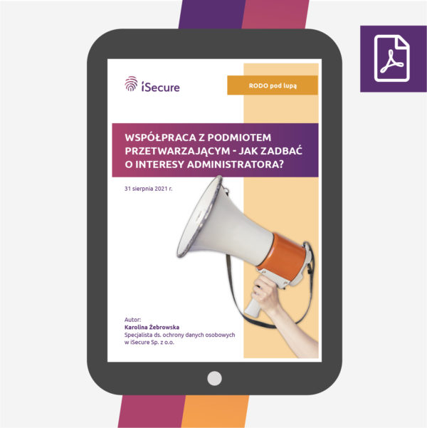 (eBook) Współpraca z podmiotem przetwarzającym – jak zadbać o interesy Administratora?