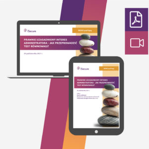 (szkolenie online: eBook + webinar) Prawnie uzasadniony interes administratora – jak przeprowadzić test równowagi?