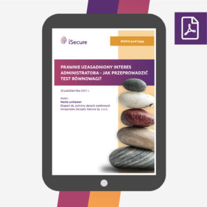 (eBook) Prawnie uzasadniony interes administratora - jak przeprowadzić test równowagi?