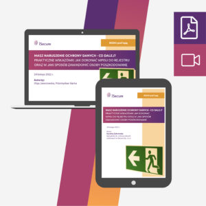 (szkolenie online: eBook + webinar) Masz naruszenie ochrony danych – co dalej? Praktyczne wskazówki
