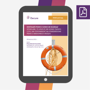 (eBook) Dostałeś pismo z UODO ze skargą? Spokojnie, to jeszcze nie koniec świata - czyli jak odpowiadać na standardowe pismo z wiadomego Urzędu