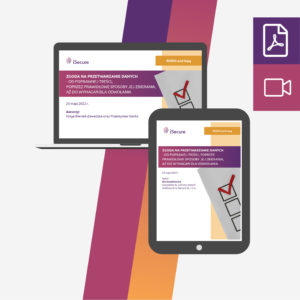 (szkolenie online: eBook + webinar) Zgoda na przetwarzanie danych - od poprawnej treści, poprzez prawidłowe sposoby jej zbierania, aż do wymagań dla odwołania