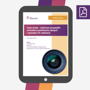 (ebook) Case study - wybrane przypadki wniosków podmiotów danych i sposoby ich realizacji
