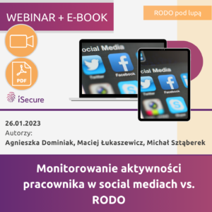 (szkolenie online: eBook + webinar) Monitorowanie aktywności pracownika w social mediach vs. RODO