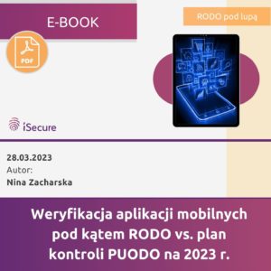 (eBook) Weryfikacja aplikacji mobilnych pod kątem RODO vs. plan kontroli PUODO na 2023 r.