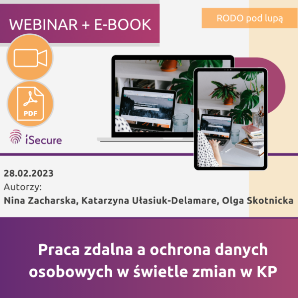 (szkolenie online: eBook + webinar) Praca zdalna a ochrona danych osobowych w świetle zmian w KP