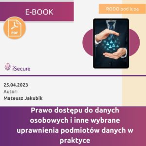 (eBook) Prawo dostępu do danych osobowych i inne wybrane uprawnienia podmiotów danych w praktyce