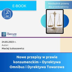 (eBook) Nowe przepisy w prawie konsumenckim – Dyrektywa Omnibus i Dyrektywa Towarowa