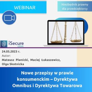 (webinar) Nowe przepisy w prawie konsumenckim – Dyrektywa Omnibus i Dyrektywa Towarowa
