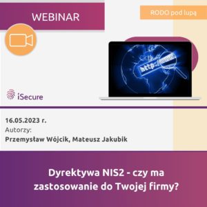 (webinar) "Dyrektywa NIS2 - czy ma zastosowanie do Twojej firmy?"