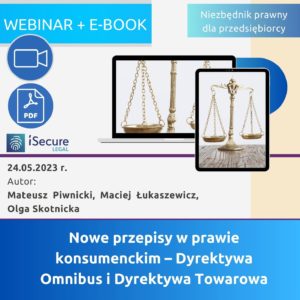 (szkolenie online: eBook + webinar) Nowe przepisy w prawie konsumenckim – Dyrektywa Omnibus i Dyrektywa Towarowa