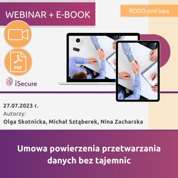 (szkolenie online: eBook + webinar) Umowa powierzenia przetwarzania danych bez tajemnic