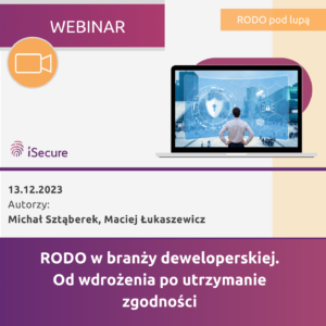 (webinar) RODO w branży deweloperskiej. Od wdrożenia po utrzymanie zgodności