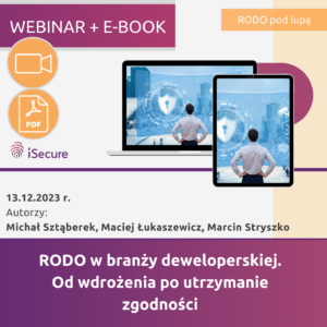 (szkolenie online: eBook + webinar) RODO w branży deweloperskiej. Od wdrożenia po utrzymanie zgodności