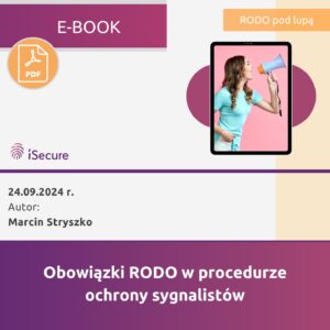 (eBook) Obowiązki RODO w procedurze ochrony sygnalistów