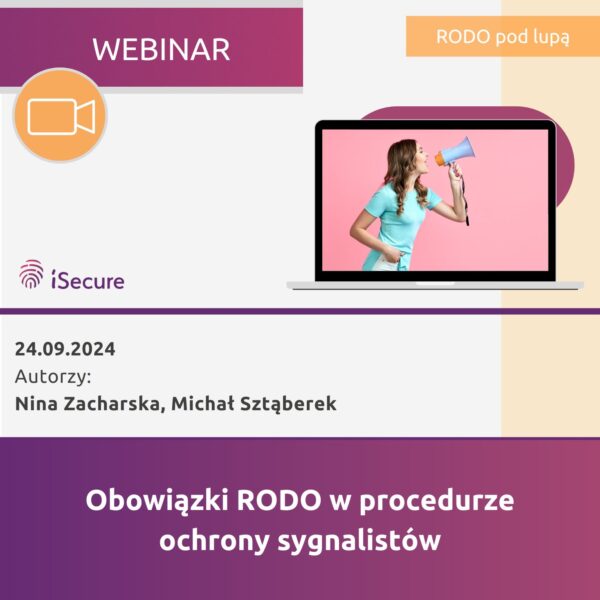(webinar) Obowiązki RODO w procedurze ochrony sygnalistów