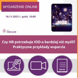 (wydarzenie on-line) Webinarium bezpłatne "Czy HR potrzebuje IOD-a bardziej niż myśli? Praktyczne przykłady wsparcia"