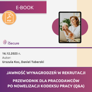 (eBook) Jawność wynagrodzeń w rekrutacji. Przewodnik dla pracodawców po nowelizacji Kodeksu pracy (Q&A)